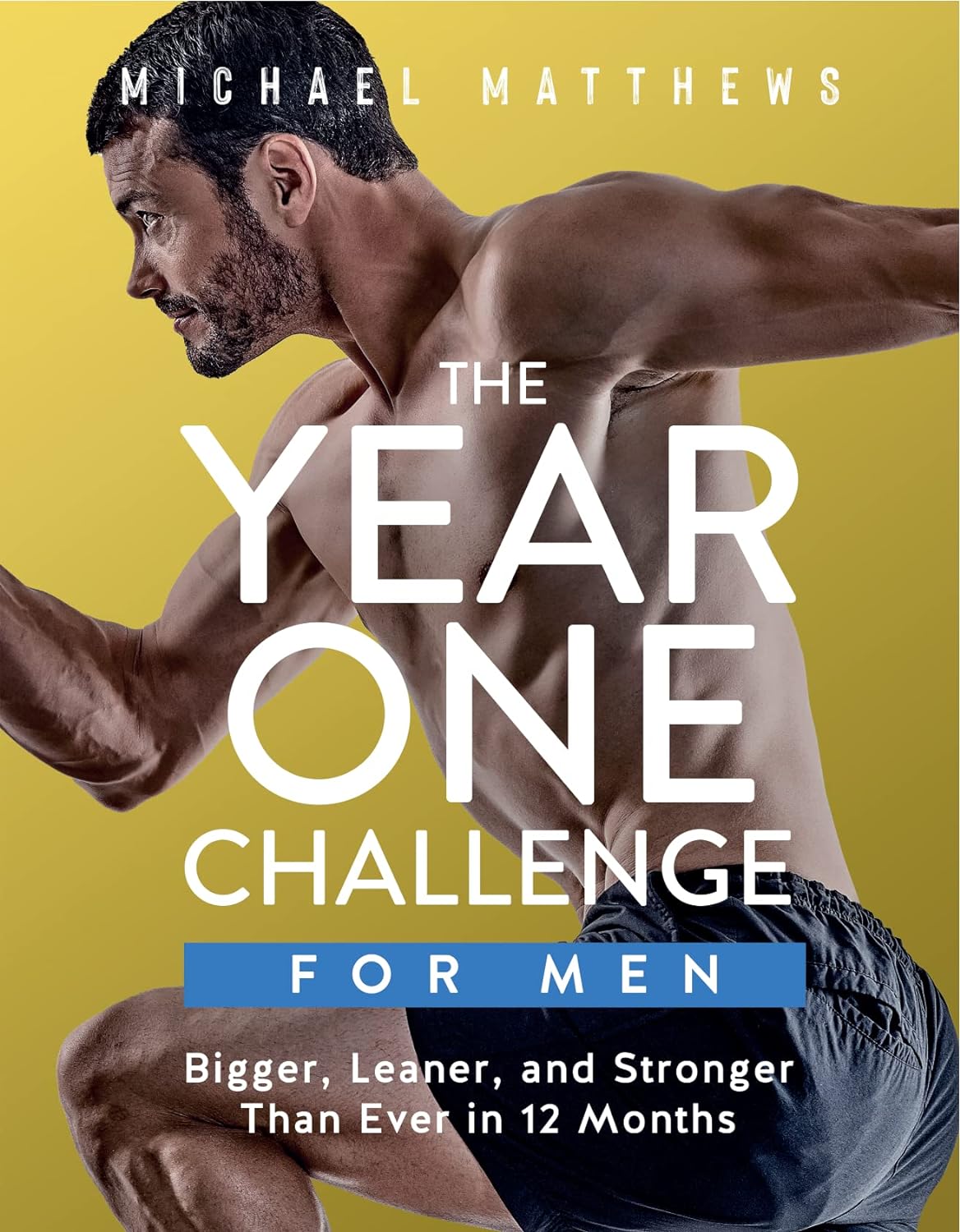 The Year One Challenge for Men