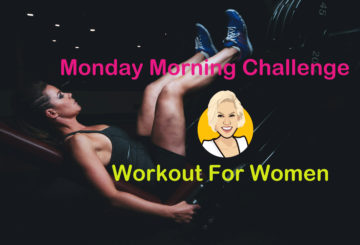 Monday Morning Challenge - Workout For Women