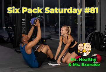 Six Pack Saturday #81 - Mr. Healthy & Ms. Exercise