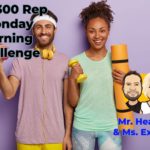 The 300 Rep Monday Morning Challenge