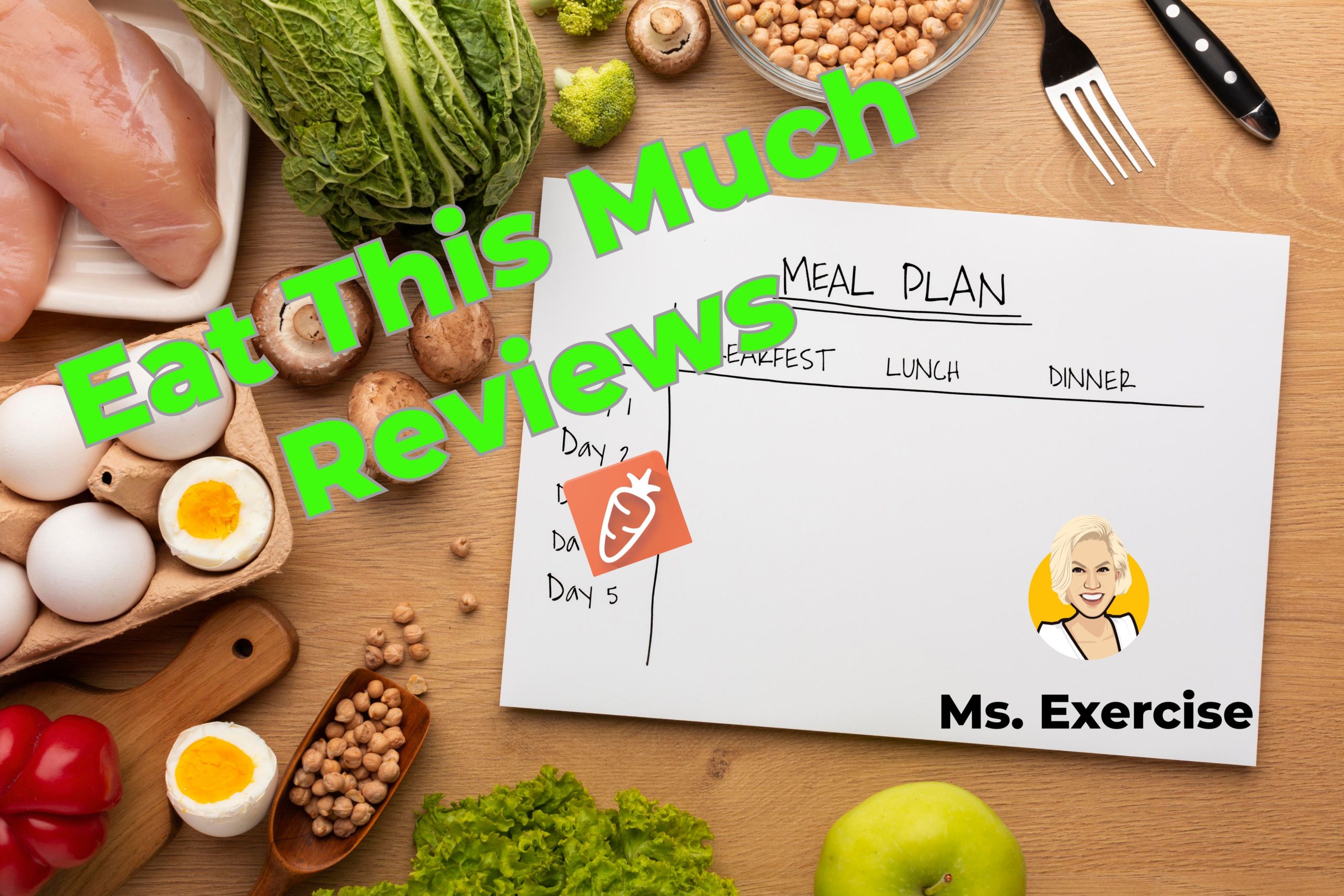 Eat This Much Reviews - Mr. Healthy & Ms. Exercise