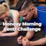 Monday Morning Centr Challenge