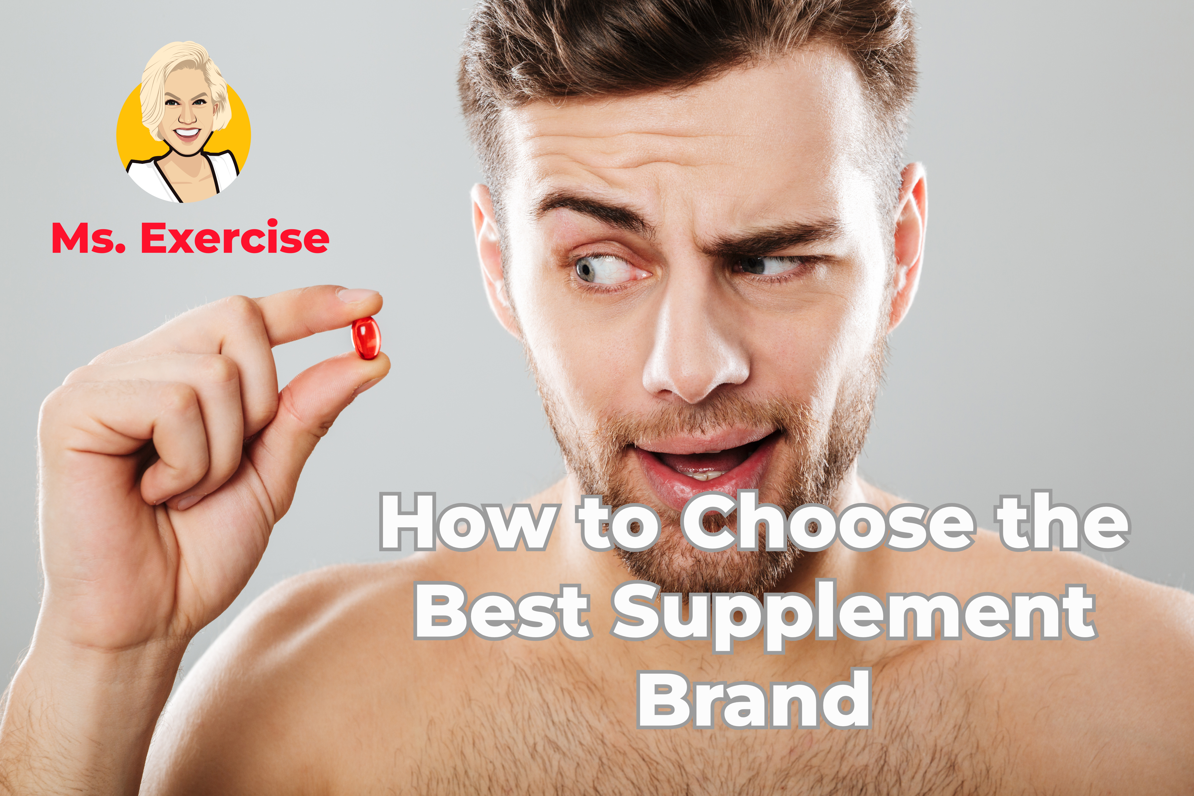 How to Choose the Best Supplement Brand